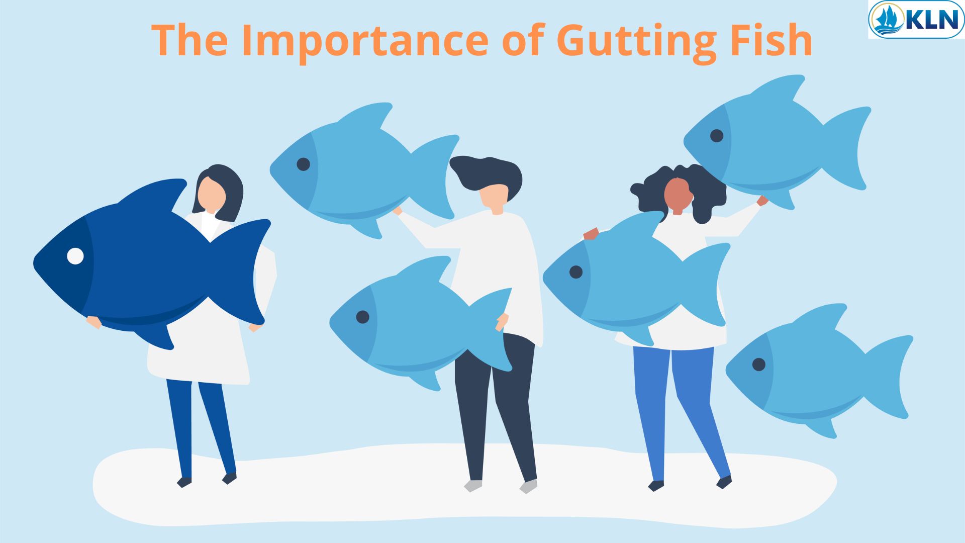 The Importance of Gutting Fish